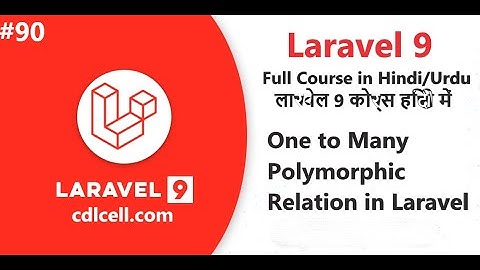 (90)  One to Many Polymorphic Relationship in laravel | Laravel 9 Course in Hindi