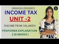 INCOME FROM SALARIES | INCOME TAX | UNIT-2 | OU | SEM-4 | PROFORMA EXPLAINATION | @shivanipallela 