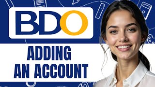 HOW TO ADD AN ACCOUNT ON BDO BANKING ONLINE NEW UPDATED 2025 GUIDE!