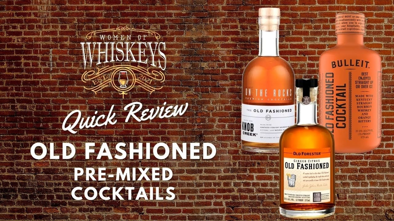 PreMixed Old Fashioned Whiskey Cocktails? YouTube