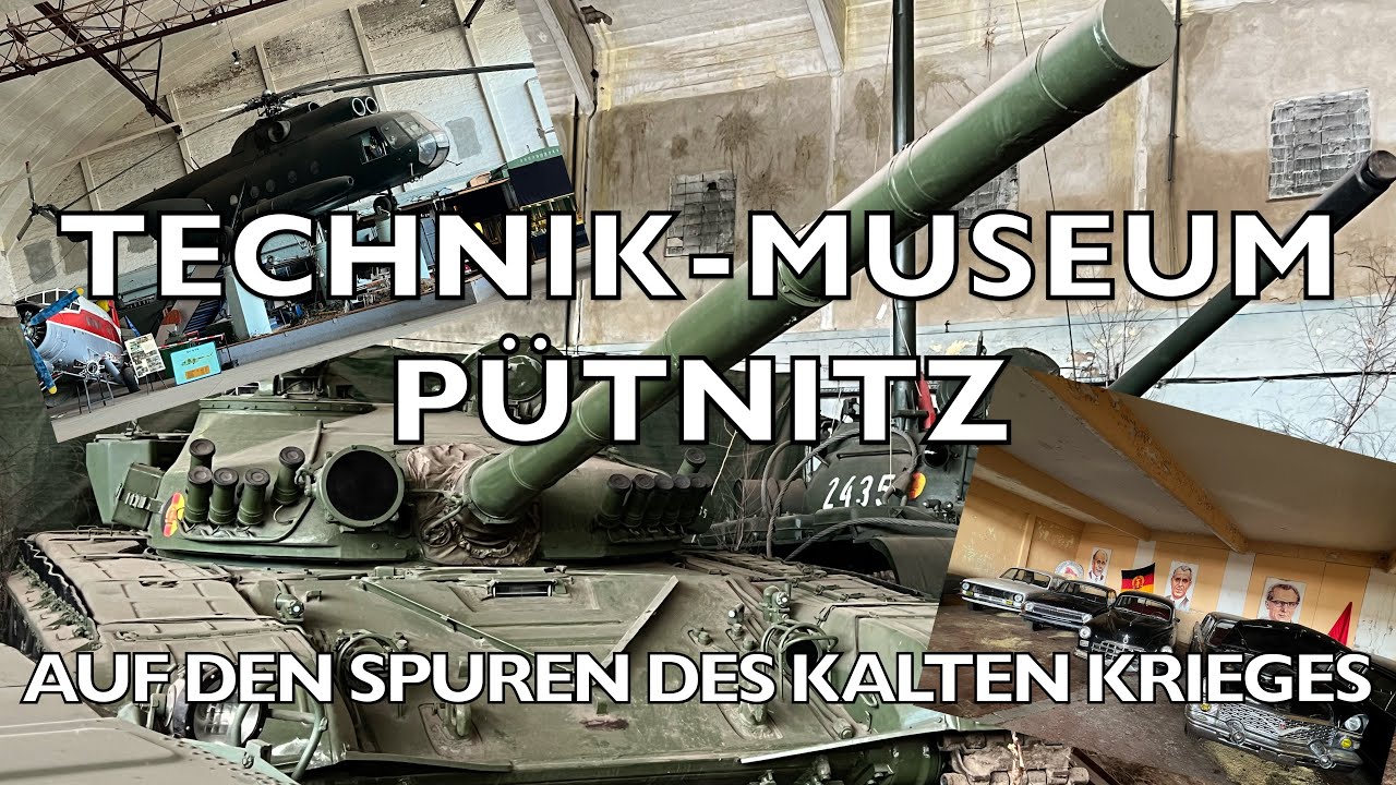 Technik Museum Pütnitz - Auf den Spuren des Kalten Krieges