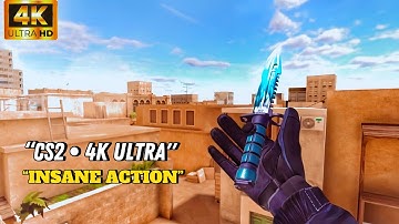 CS2 4K ULTRA – Ultra Smooth Knife Action! (No Commentary)