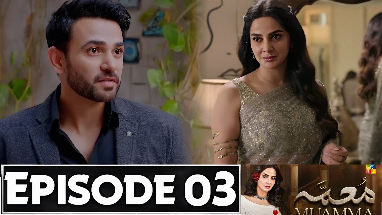 Muamma Episode 3 Promo | Muamma Drama Episode 3 Teaser | Muamma Episode ...