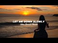 Let Me Down Slowly (Ultra Slowed Reverb) - Alec Benjamin