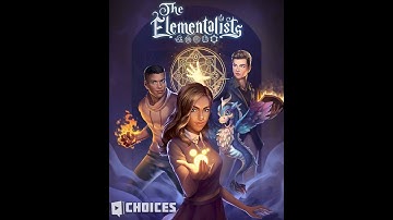 Choices: Stories You Play - The Elementalists Chapter 1