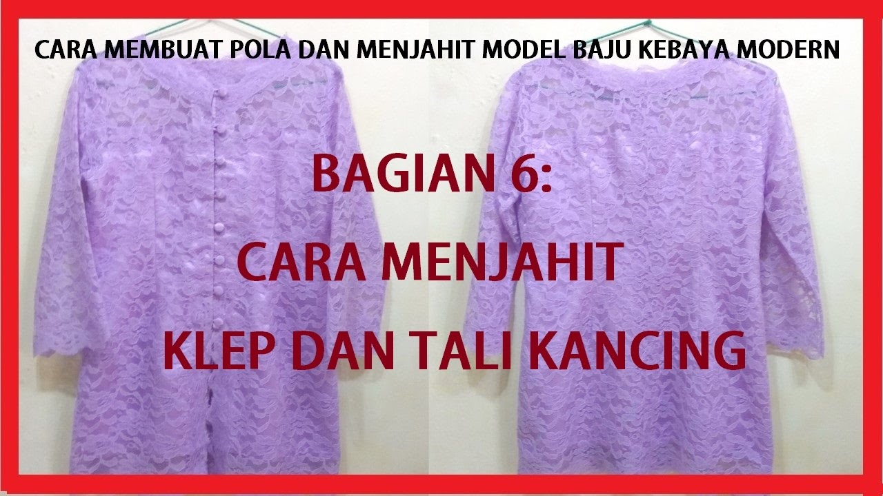  Cara  membuat  pola dan menjahit  model baju  kebaya modern  