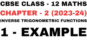 1 Example l Chapter2 Inverse Trigonometric Functions l example1 l Class12th Maths l NEW NCERT2023-24