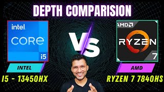Intel Core I5 13th Gen Vs Amd Ryzen 7 7840hs   In Depth Comparison  I5 13450hx Vs Ryzen 7 7840hs