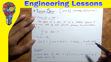 Linear Span- Vector Space Topic (Vector Calculus)