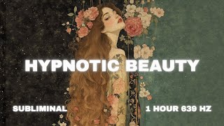 HYPNOTIC BEAUTY – Make Them Freeze When They See You (Subliminal + Soft Music + 639 Hz) screenshot 5