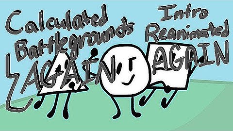 ||Calculated Battlegrounds Again|| Reanimated Intro AGAIN||