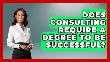 Does Consulting Require a Degree to Be Successful? | Consulting Career Hub News