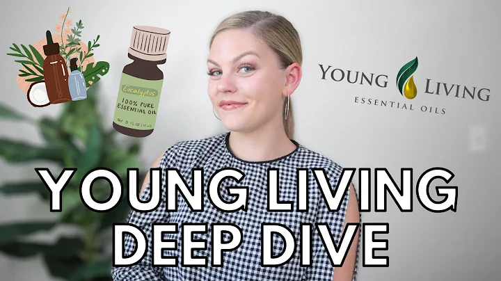YOUNG LIVING DEEP DIVE | Essential oils company ex...
