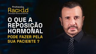 O que a reposição hormonal pode fazer pela sua paciente?