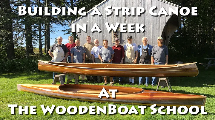 Building a Cedar Strip Canoe at WoodenBoat School