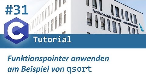 C-Programmierung #31: Funktionspointer anwenden am Beispiel von qsort