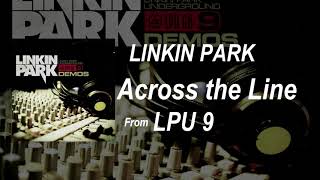 Linkin Park - Across The Line (Demo 2007) (LPU 9)