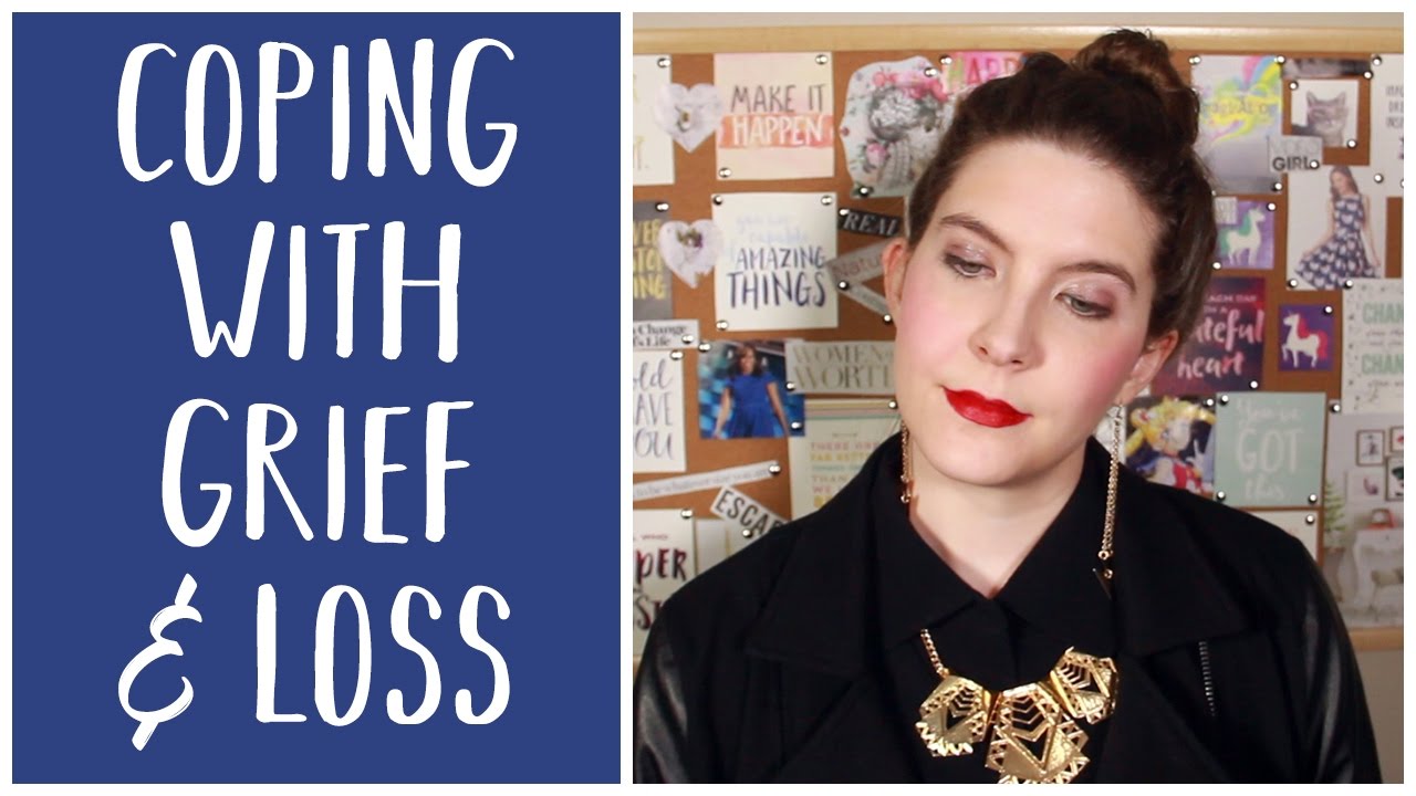 Coping with Grief & Loss - YouTube