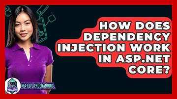 How Does Dependency Injection Work In ASP.NET Core? - Next LVL Programming