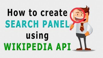 How to create wikipedia search panel | Part 3 | Javascript | Php | HTML5