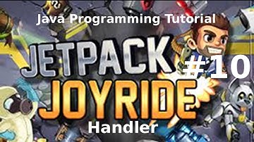 "Java Programming Tutorial" | "Jetpack Joyride Game" #10 | Handler