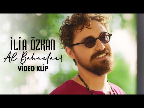 İlia Özkan - Al Baharları (Video Klip)