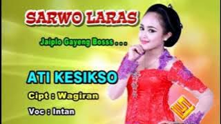 ATI KESIKSO - INTAN  #sarwolaras #sragenan