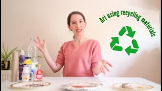 Art Using Recycling Materials