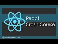 React JS Crash Course