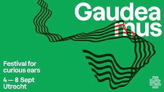 Gaudeamus Festival 2024 - Festival teaser 1