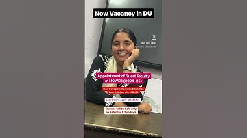 New Vacancy in Delhi University | Appointment of Guest Faculty at NCWEB 2024-25 #delhiuniversity