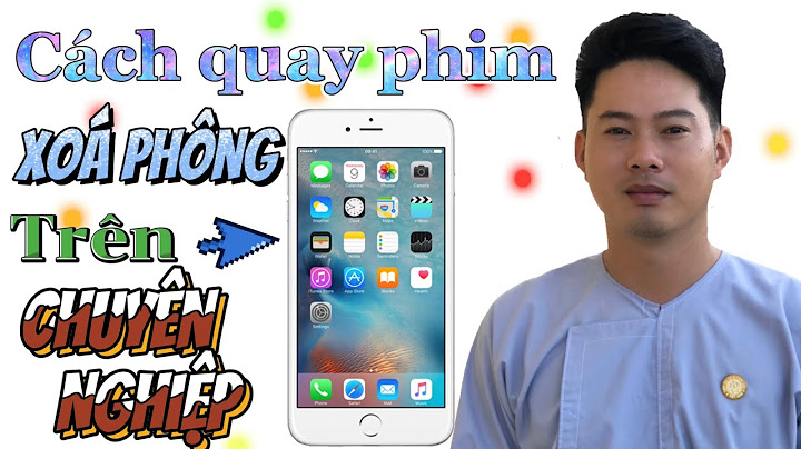 Hướng dẫn chụp ảnh xoá phông trên iphone 6s plus năm 2024