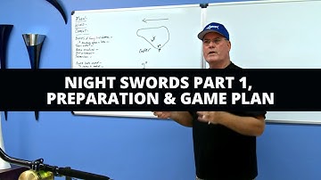 Night Swords Part 1, Preparation & Game Plan