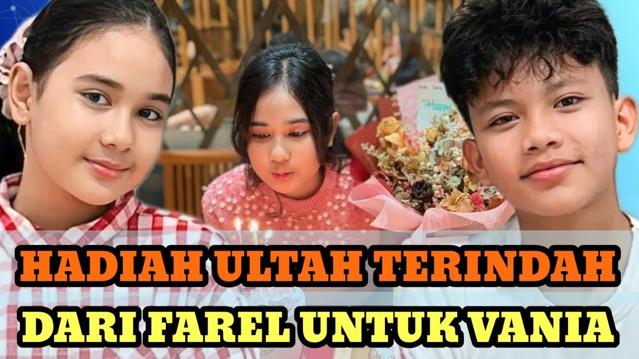 TAK DI SANGKA‼️TERNYATA FAREL SUDAH MENYIAPKAN INI UNTUK ULTAH VANIA... 
