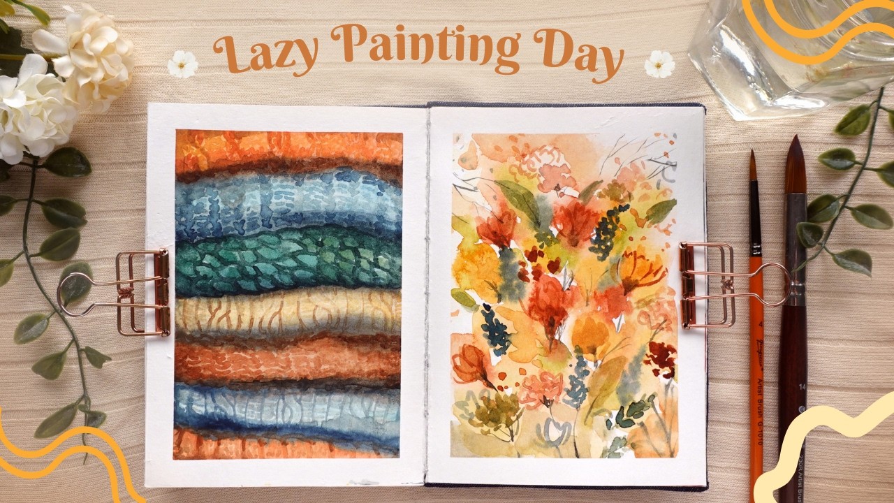 Relaxing Lazy Paintings to fill a sketchbook