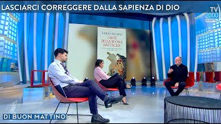 Di Buon Mattino (TV2000) - Don Fabio Rosini presenta 