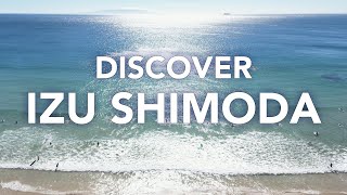 DISCOVER IZU SHIMODA