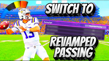 SWITCH TO REVAMPED PASSING NOW!! College Football 26!