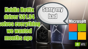 Nvidia Driver Hotfix 581.94 fixes microsofts problem