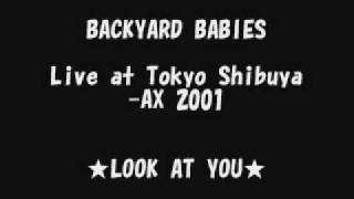 BACKYARD BABIES-LOOK AT YOU / Japan 2001