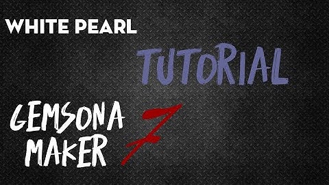 Gemsona Maker: White Pearl Tutorial #7