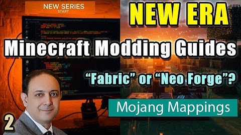 Minecraft Modding Guides:  Forge vs NeoForge vs Fabric vs Quilt — 2025 - New Era (Mojang Mappings)