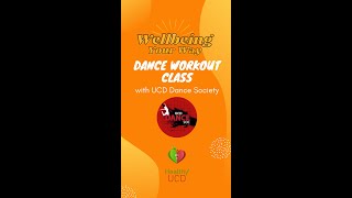 Dance Workout Class with UCD DanceSoc - Wellbeing Your Way | Healthy UCD