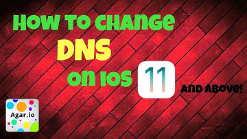 HOW TO CHANGE YOUR DNS ON iOS 11 AND ABOVE - 2017 (agar.io mobile)