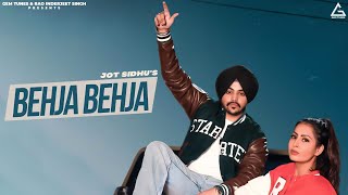 Behja Behja : Jot Sidhu (Official Video) New Punjabi Song 2023 | Street Gang Music | Sky Digital