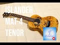 Got A Ukulele Reviews - Islander MAT-4 Tenor - 4K