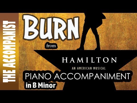 BURN from HAMILTON - Piano Accompaniment - Karaoke