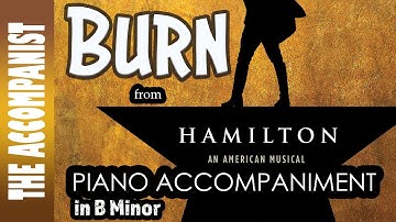 Thumbnail of Burn (Hamilton) | Piano Accompaniment [Karaoke with Lyrics in CC]
