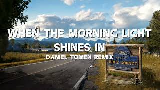 Dan Romer - When the Morning Light Shines In (Daniel Tomen Remix)
