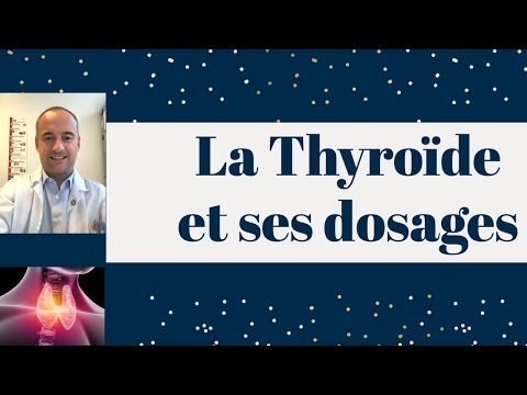 Vidéo: Thyroïde - Mode D'emploi, Indications, Doses, Analogues